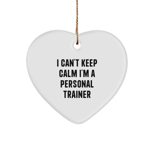 Funny I Can't Keep Calm I'm A Personal Trainer Heart Ornament Gifts from Friends for Christmas - Victory Thru Vision
