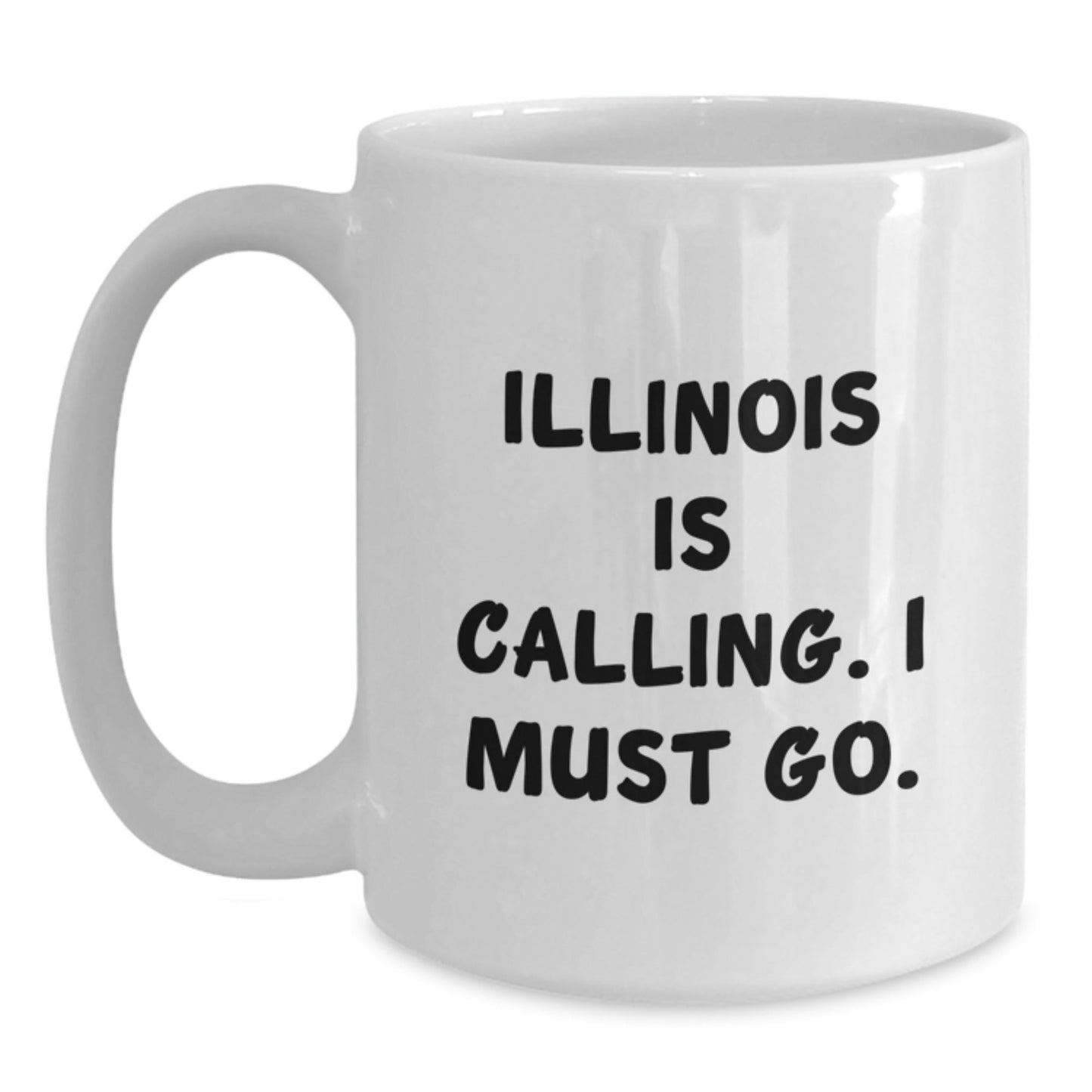 Funny Illinois Gifts: White Coffee Mug, Perfect for Illinois Grads, Gifts from Men to Illinois Women, Illinois State Gifts for Friends - Victory Thru Vision
