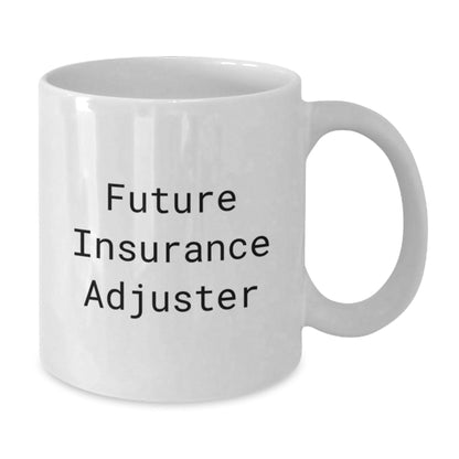 Funny Insurance Adjuster Gifts for Future Insurance Adjuster - White Coffee Mug from Friends, Insurance Adjuster Unique Gifts for Graduation - Victory Thru Vision