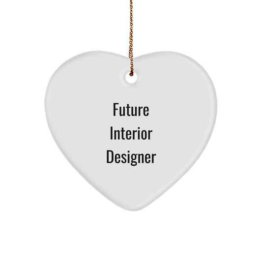 Funny Interior Designer Gifts from Men to Future Interior Designer, 'Future Interior Designer' Heart Ornament for Christmas Unique Gifts - Victory Thru Vision