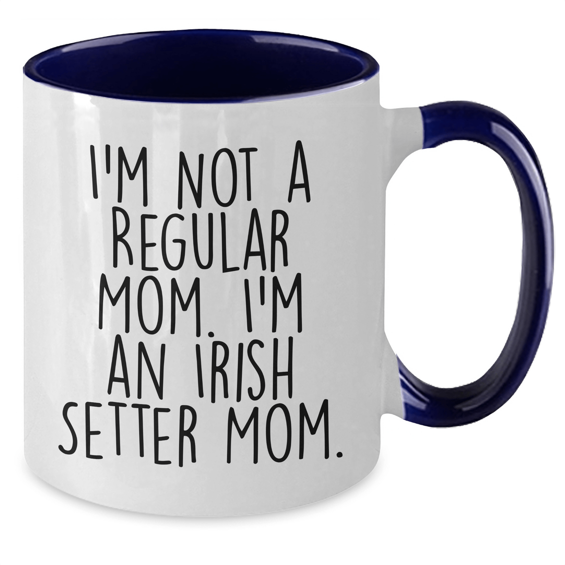Funny Irish Setter Dog Mom Gifts from Friends for Graduation Unique Coffee Mugs - Victory Thru Vision