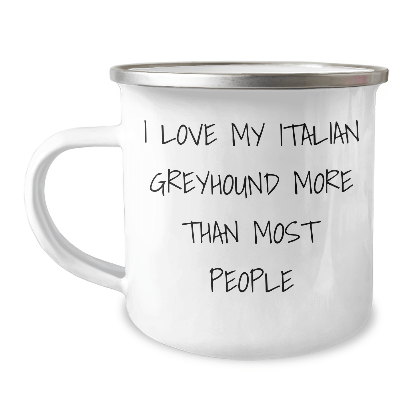 Funny Italian Greyhound Dog Lover Gifts from Friends to Family, I Love My Italian Greyhound More Than Most People, 12 oz Camping Mug for Father's Day - Victory Thru Vision 