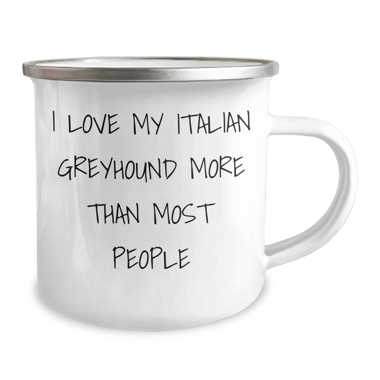 Funny Italian Greyhound Dog Lover Gifts from Friends to Family, I Love My Italian Greyhound More Than Most People, 12 oz Camping Mug for Father's Day - Victory Thru Vision 