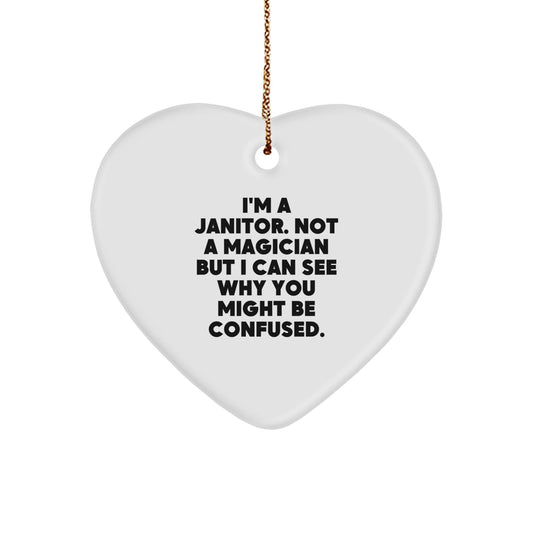 Funny Janitor Gifts - I'm A Janitor, Heart Ornament, Christmas Unique Gifts from Men to Janitor, for Janitor Friends and Family - Victory Thru Vision
