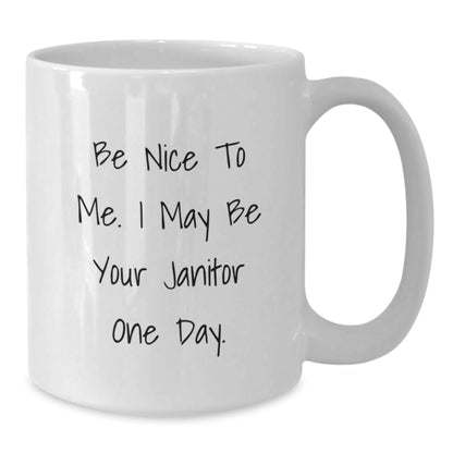 Funny Janitor Quotes White Coffee Mug Gifts from Friends for Janitor's Birthday - Victory Thru Vision