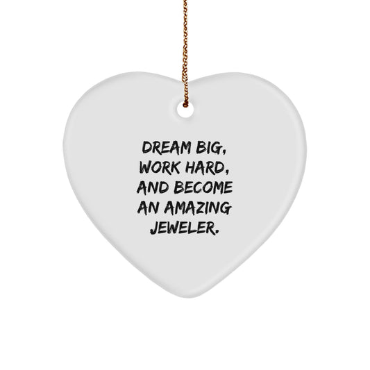 Funny Jeweler Gifts from, Dream Big Heart Ornament for Jeweler, Perfect Christmas Unique Gifts for Friends, Family - Victory Thru Vision