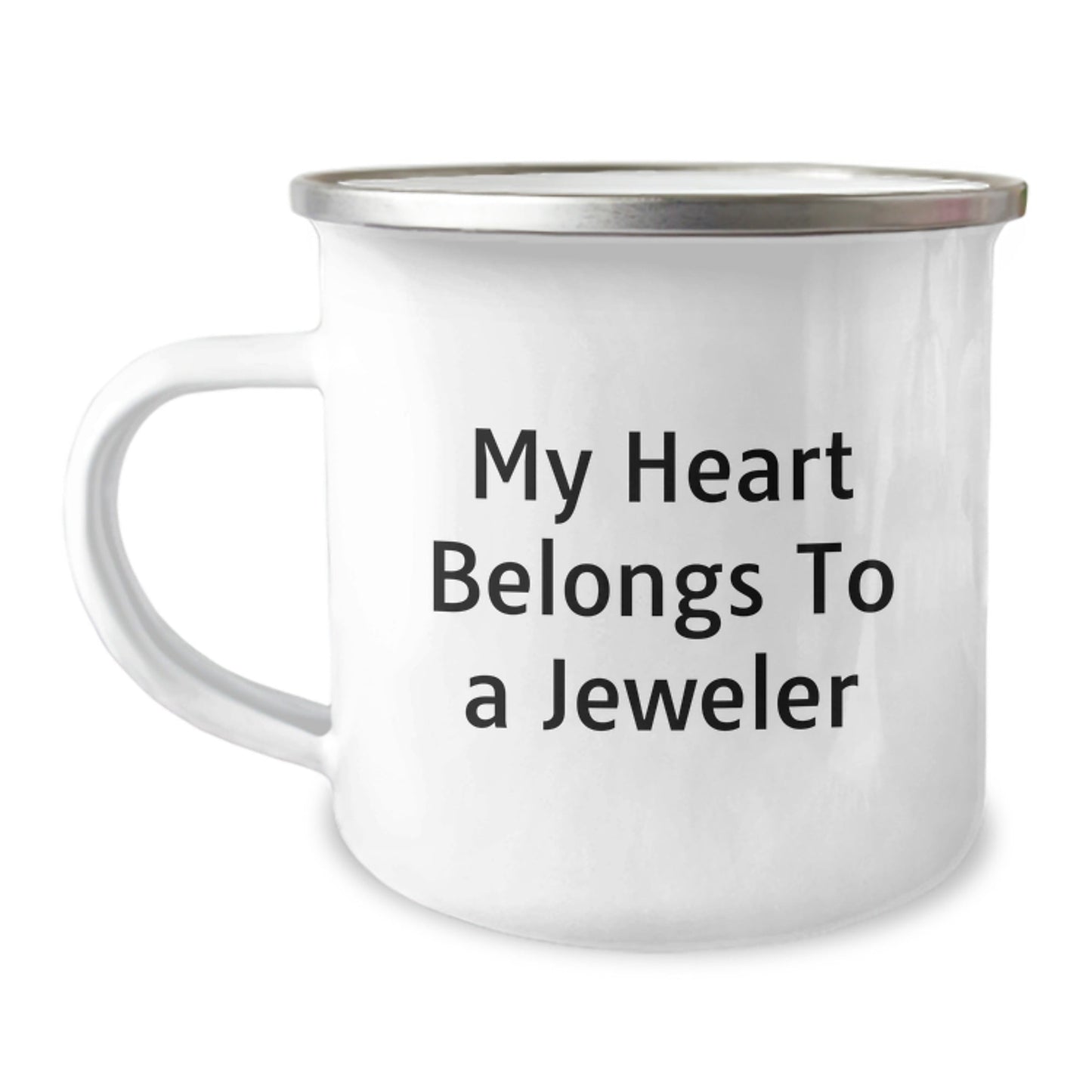 Funny Jeweler Gifts from Friends and Family - My Heart Belongs To A Jeweler Birthday Camping Mug, 12 oz, Stainless Steel Enamel Finish, Perfect for Jeweler Enthusiasts - Victory Thru Vision