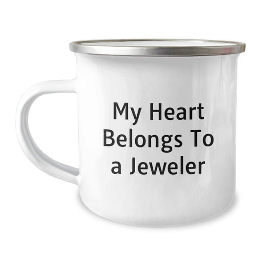 Funny Jeweler Gifts from Friends and Family - My Heart Belongs To A Jeweler Birthday Camping Mug, 12 oz, Stainless Steel Enamel Finish, Perfect for Jeweler Enthusiasts - Victory Thru Vision