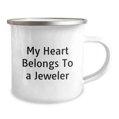 Funny Jeweler Gifts from Friends and Family - My Heart Belongs To A Jeweler Birthday Camping Mug, 12 oz, Stainless Steel Enamel Finish, Perfect for Jeweler Enthusiasts - Victory Thru Vision