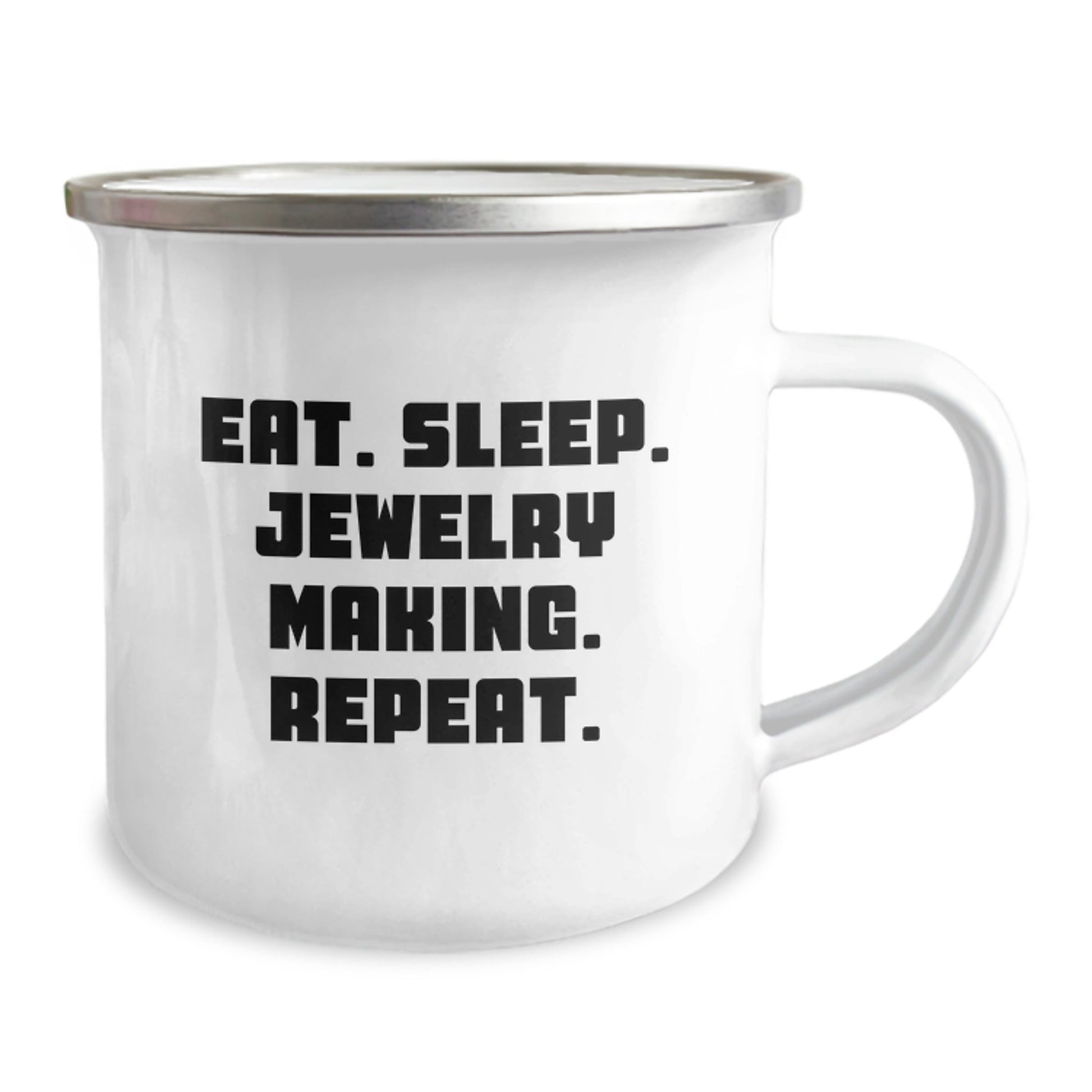 Funny Jewelry Making Gifts from Friends for Graduation - Eat. Sleep. Jewelry Making. Repeat. - Camping Mug - Victory Thru Vision