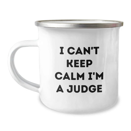 Funny Judge Gifts from Friends for Judge's Graduation, I Can't Keep Calm I'm A Judge Camping Mug, 12 oz Stainless Steel with Enamel Finish - Victory Thru Vision
