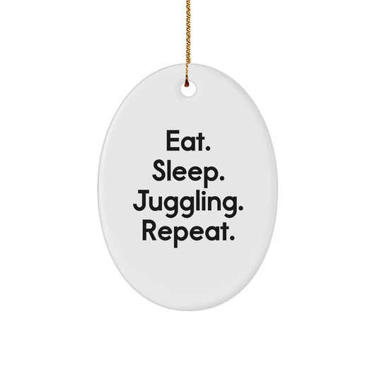 Funny Juggling Gifts from Friends - Eat. Sleep. Juggling. Repeat. Oval Ornament for Christmas - Victory Thru Vision