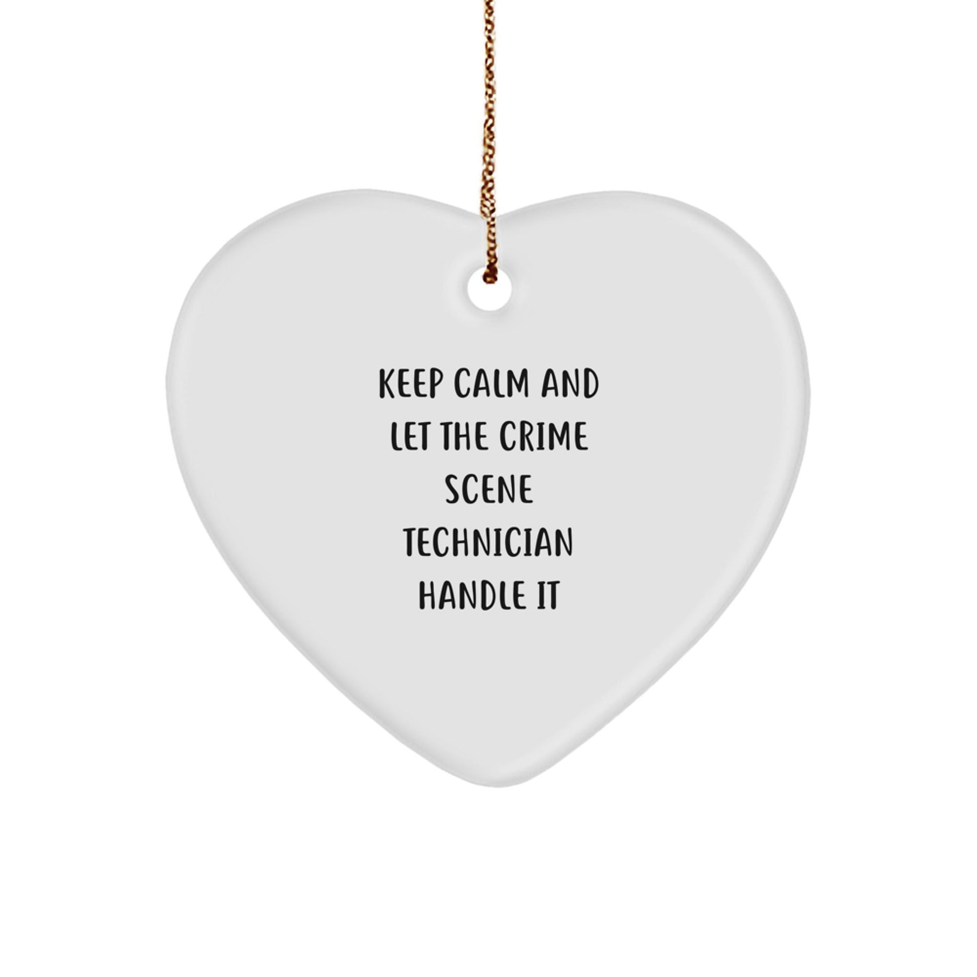 Funny Keep Calm Crime Scene Technician Gifts for Christmas, Heart Ornament from Friends to Family - Victory Thru Vision