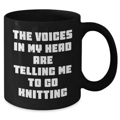 Funny Knitting Gifts from Mom to Daughter for Graduation - The Voices In My Head Are Telling Me To Go Knitting Quote on Black Coffee Mug - Victory Thru Vision