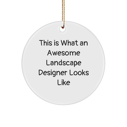 Funny Landscape Designer Gifts - Circle Ornament for Friends, Family, and Coworkers - 'This Is What An Awesome Landscape Designer Looks Like' - Christmas Unique Gifts from Men, Women, and Family - Victory Thru Vision 