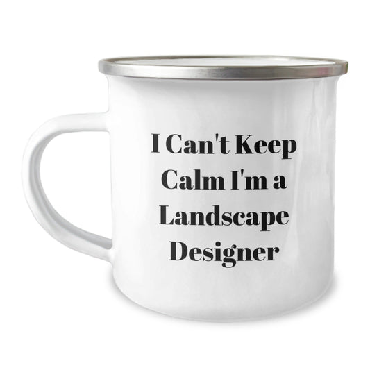 Funny Landscape Designer Gifts for Men from Friends, Unique I Can't Keep Calm I'm A Landscape Designer Camping Mug for Graduation - Victory Thru Vision