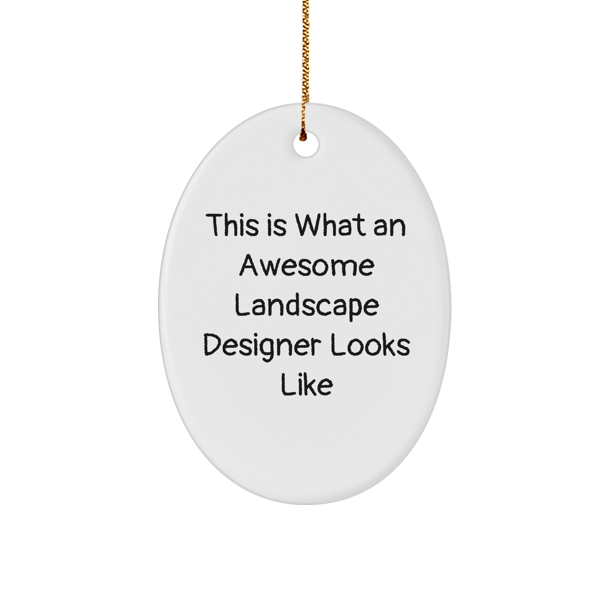 Funny Landscape Designer Gifts from Friends, Gifts for Landscape Designer, This Is What An Awesome Landscape Designer Looks Like, Christmas Oval Ornament - Victory Thru Vision 