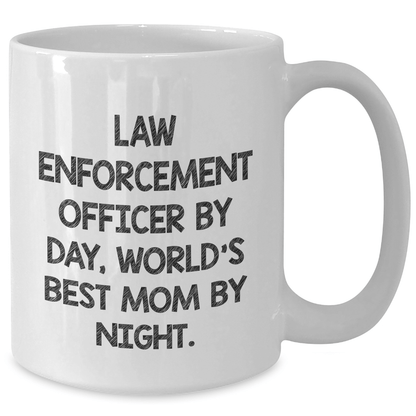 Funny Law Enforcement Officer Gifts for Dad, White Coffee Mug for World's Best Mom By Night, Father's Day Unique Gifts from Men - Victory Thru Vision 