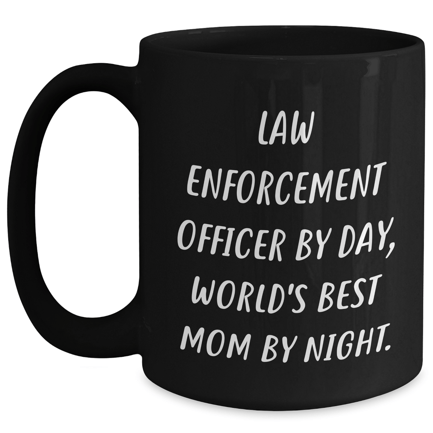 Funny Law Enforcement Officer Gifts for Men, 'Law Enforcement Officer By Day, World's Best Mom By Night' Black Coffee Mug, Unique Father's Day Unique Gifts from Family - Victory Thru Vision 