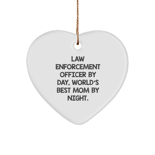 Funny Law Enforcement Officer Gifts from Mom - Heart Ornament, 'By Day, World's Best Mom By Night.' - Unique Christmas Unique Gifts for Law Enforcement Officers - Victory Thru Vision 