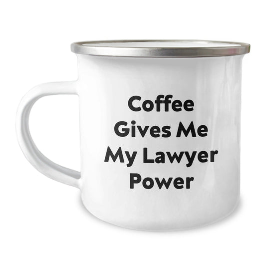 Funny Lawyer Gifts, Coffee Gives Me My Lawyer Power, Unique Birthday Unique Gifts from Friends for Lawyer, 12 oz Stainless Steel Camping Mug - 'Coffee Gives Me My Lawyer Power' - Victory Thru Vision