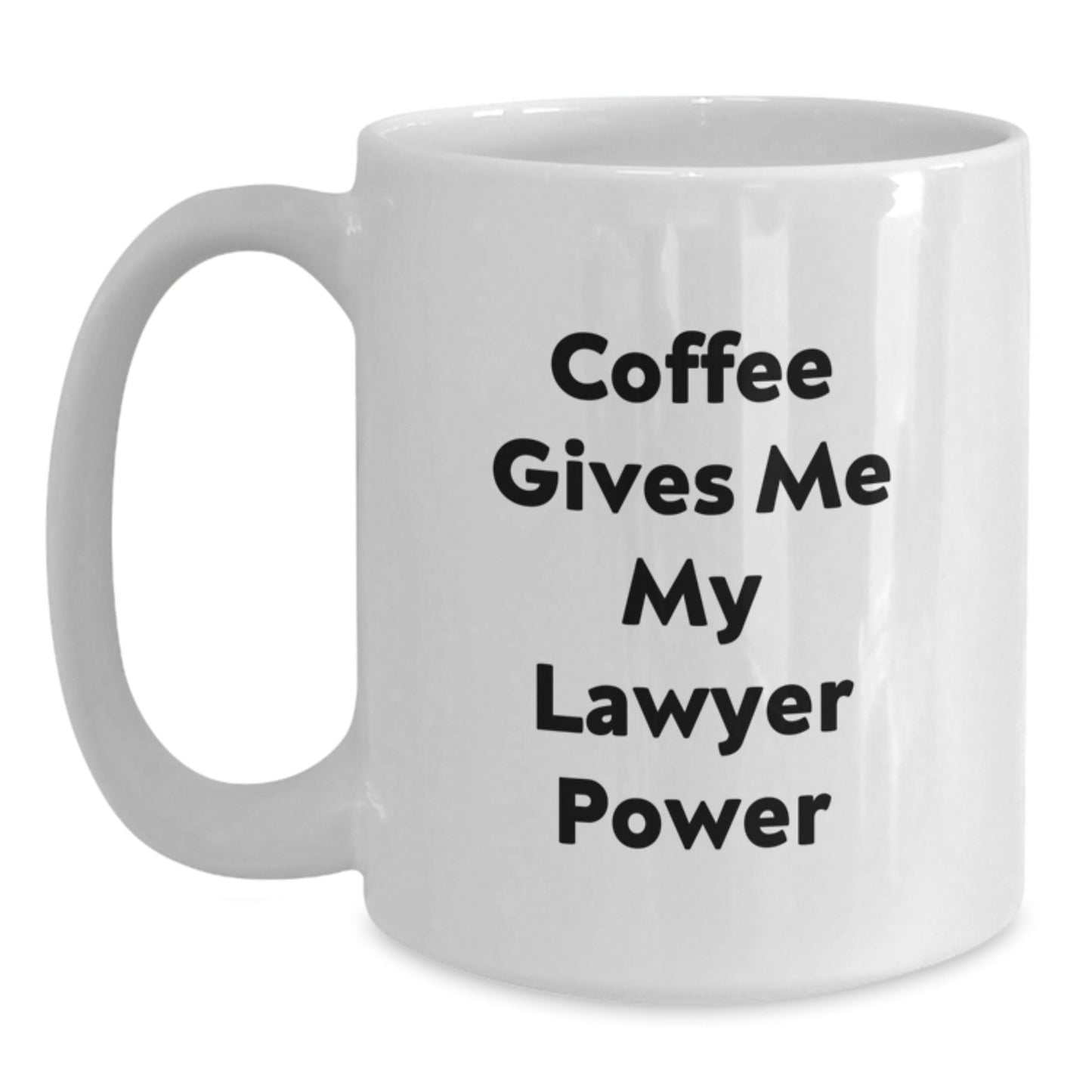 Funny Lawyer Gifts Coffee Mug White, 'Coffee Gives Me My Lawyer Power' Birthday Ideas for Men, Women, Coworkers - Victory Thru Vision