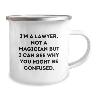 Funny Lawyer Gifts, 'I'm A Lawyer. Not A Magician But I Can See Why You Might Be Confused.' Enamel Camping Mug, 12 oz Stainless Steel, Gifts from Friends to Lawyer Colleagues, Unique Graduation Mug - Victory Thru Vision