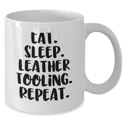 Funny Leather Tooling Gifts for Men, Eat. Sleep. Leather Tooling. Repeat., White Coffee Mug for Father's Day, Gifts from Family - Victory Thru Vision 