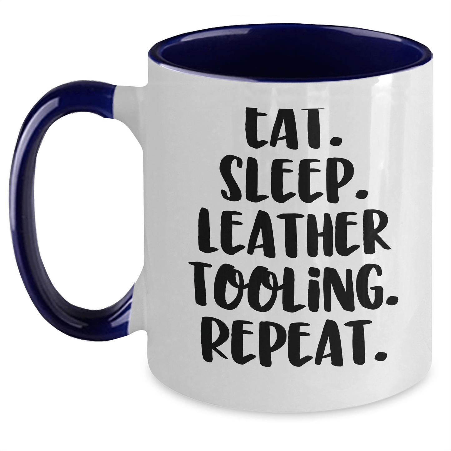 Funny Leather Tooling Gifts for Men - Eat. Sleep. Repeat. Two Tone Coffee Mug for Father's Day - Victory Thru Vision 