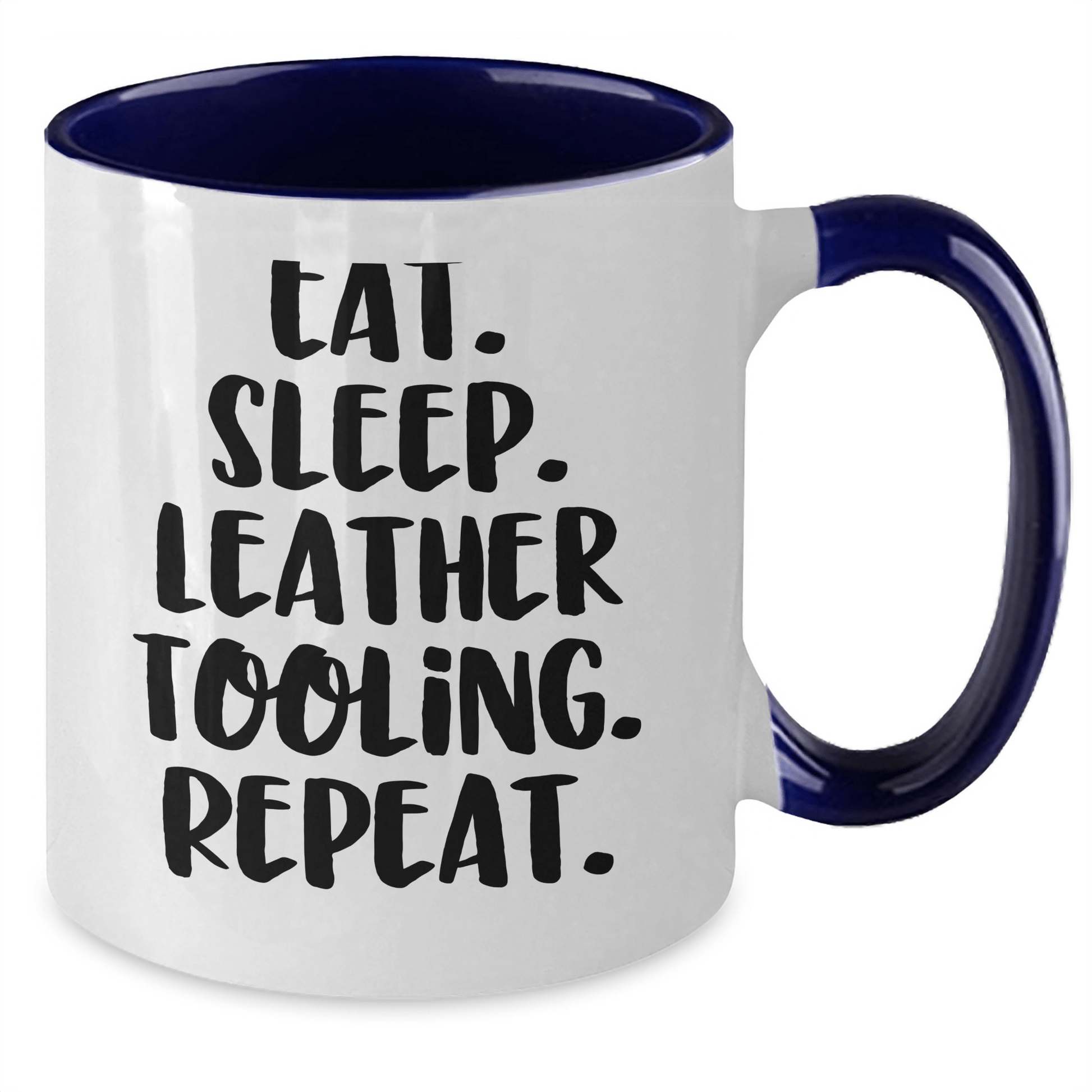 Funny Leather Tooling Gifts for Men - Eat. Sleep. Repeat. Two Tone Coffee Mug for Father's Day - Victory Thru Vision 