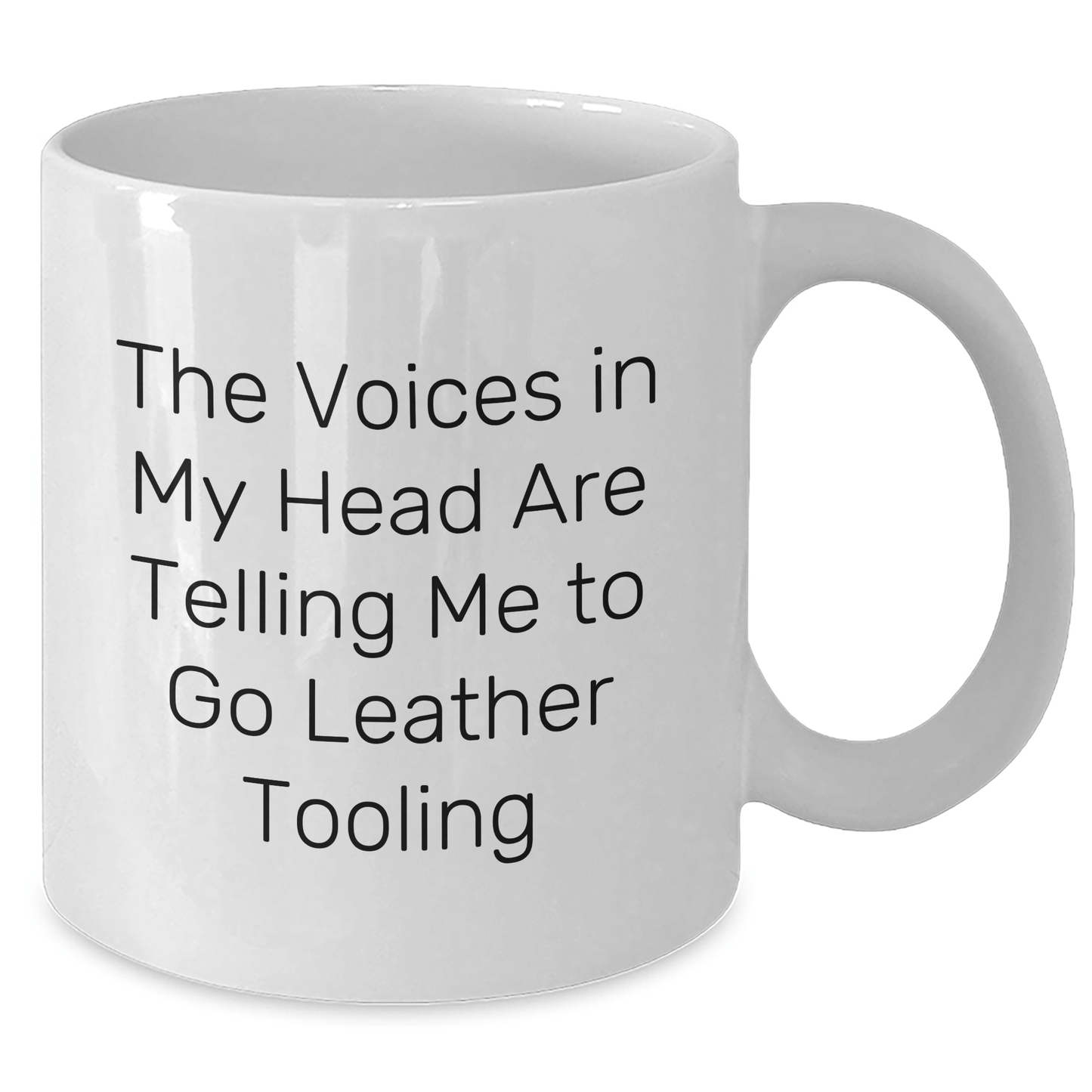 Funny Leather Tooling Gifts from Friends for Men's Graduation, White Coffee Mug, 'The Voices In My Head Are Telling Me To Go Leather Tooling' - Victory Thru Vision