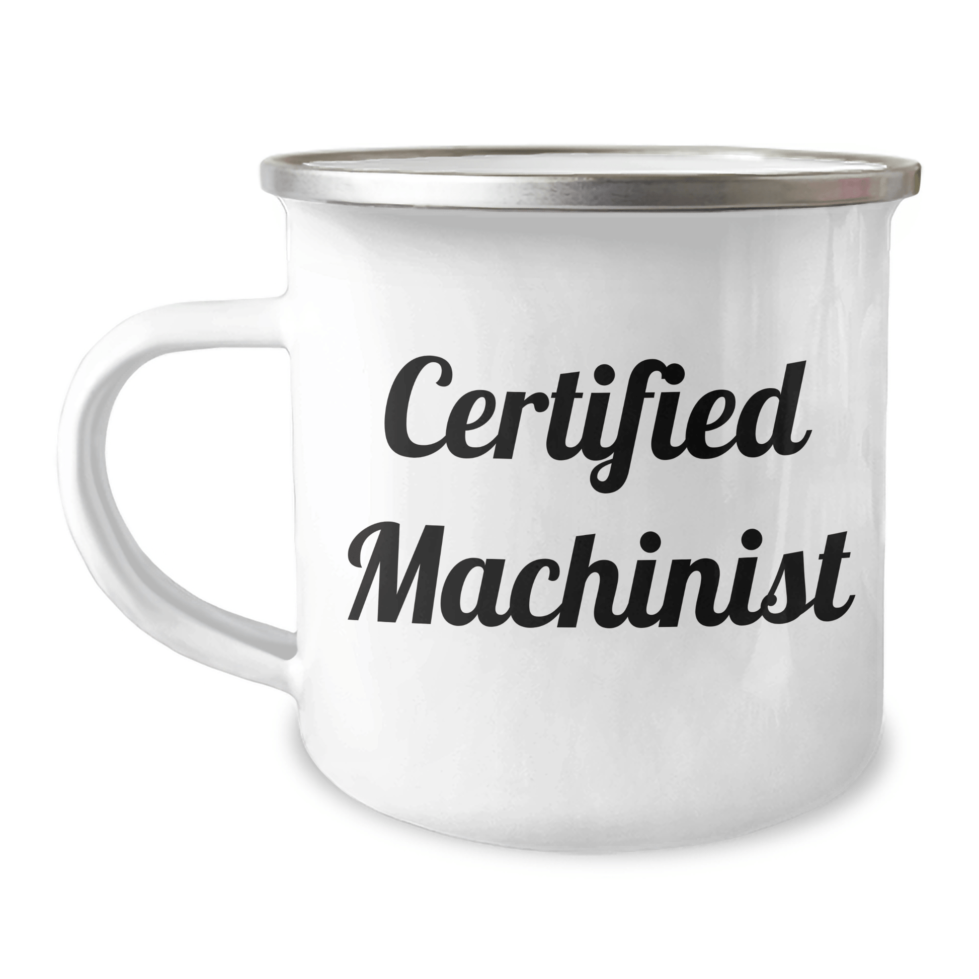 Funny Machinist Gifts from Men to Certifiied Machinists, Camping Mug for Father's Day, 'I'm a Machinist, Hear Me Roar' Quote - Victory Thru Vision 