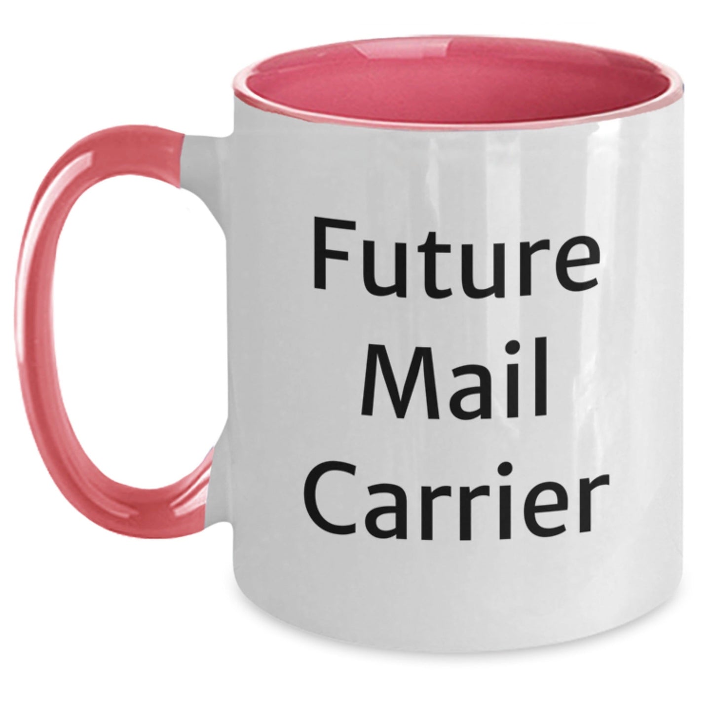 Funny Mail Carrier Gifts from Friends and Family - Gifts for Future Mail Carrier - Two Tone Coffee Mug - Graduation Unique Presents - Victory Thru Vision