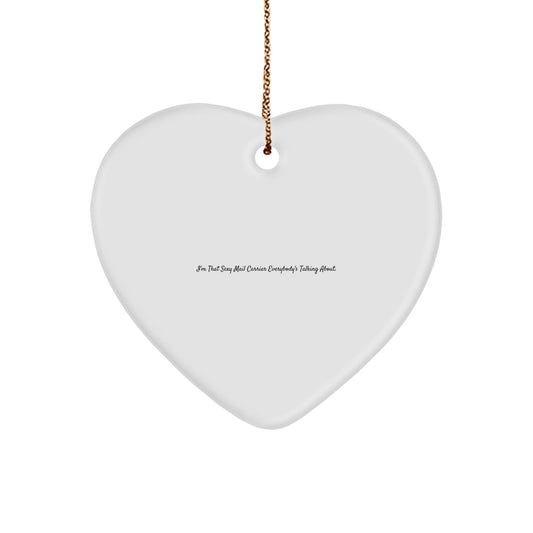 Funny Mail Carrier Gifts from Friends - I'm That Sexy Mail Carrier Everybody's Talking About. Heart Ornament for Mail Carrier, Christmas Unique Gifts for Women, Men, Coworkers, Family - Victory Thru Vision