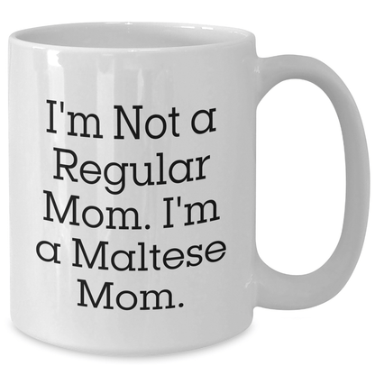 Funny Maltese Mom Gifts for Maltese Dog Lovers - White Coffee Mug from Mom to Daughter, Son, Friend, or Coworker for Graduation - Victory Thru Vision