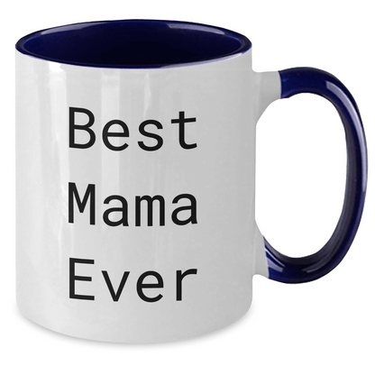 Funny Mama Gifts from Men to Best Mama Ever Two Tone Coffee Mugs for Father's Day - Victory Thru Vision 