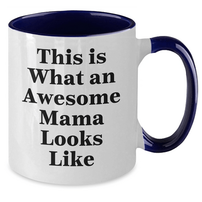 Funny Mama Quotes Two Tone Coffee Mug, Gifts from Family to Awesome Mama, Inspirational Graduation Gifts for Her - Victory Thru Vision 