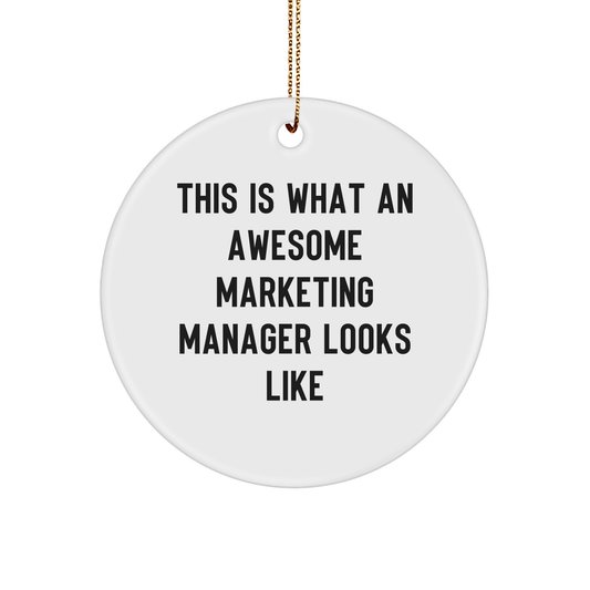 Funny Marketing Manager Gifts - This Is What An Awesome Looks Like Circle Ornament, Perfect Christmas Memorable Presents for Marketing Manager Friends from Family - Victory Thru Vision