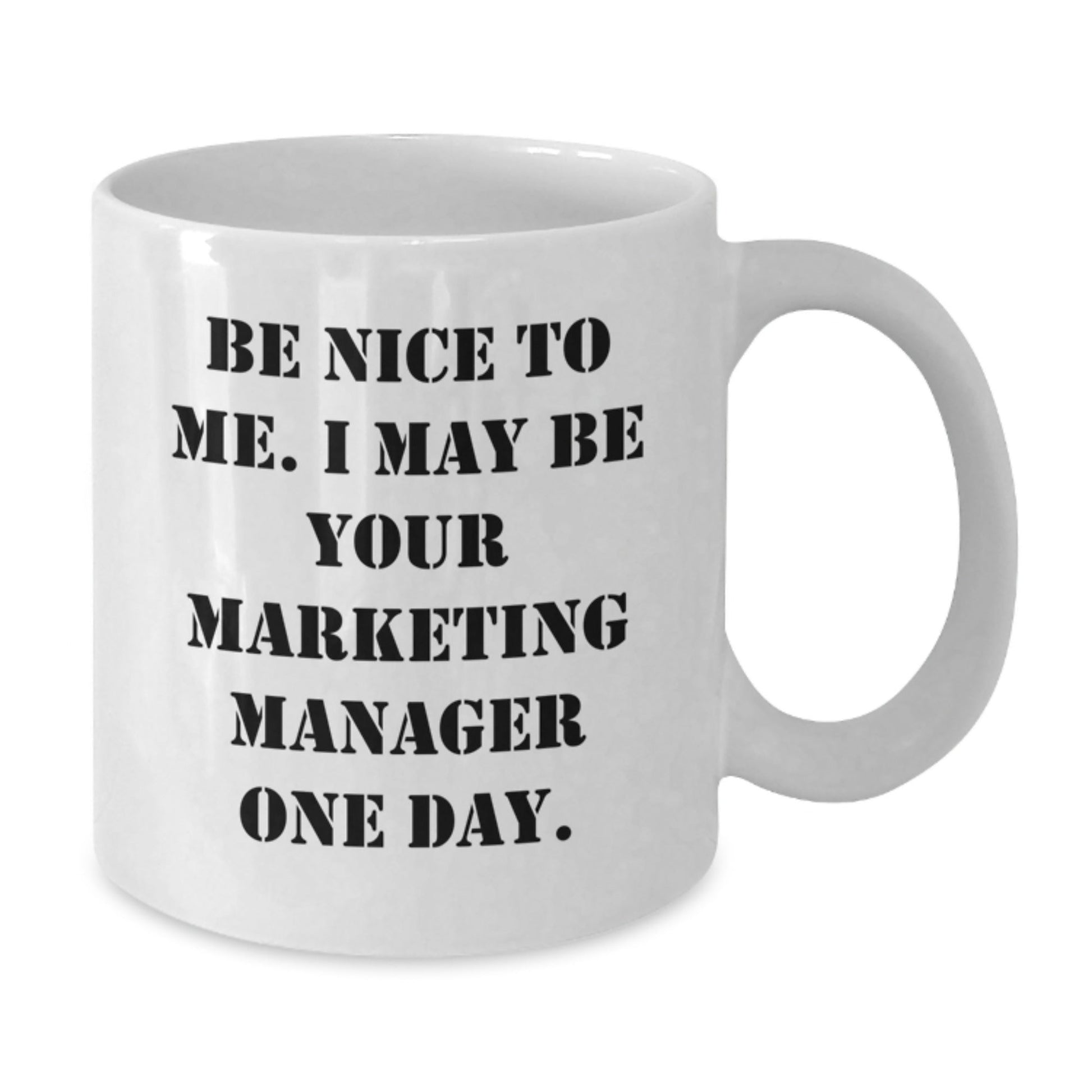 Funny Marketing Manager White Coffee Mug Gifts from Friends to Marketing Manager Graduation Unique Gifts - Victory Thru Vision