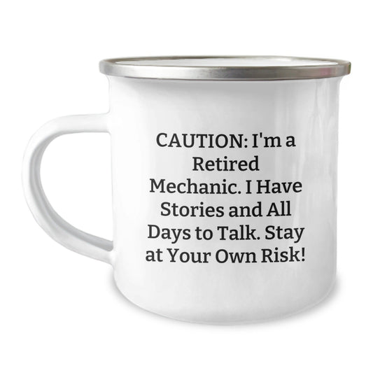 Funny Mechanic Gifts from Friends to Men - 'Caution: I'm A Retired Mechanic...' 12 oz Camping Mug for Graduation - Victory Thru Vision