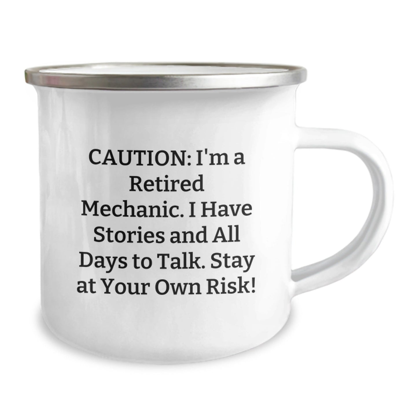 Funny Mechanic Gifts from Friends to Men - 'Caution: I'm A Retired Mechanic...' 12 oz Camping Mug for Graduation - Victory Thru Vision