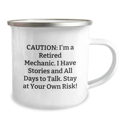 Funny Mechanic Gifts from Friends to Men - 'Caution: I'm A Retired Mechanic...' 12 oz Camping Mug for Graduation - Victory Thru Vision