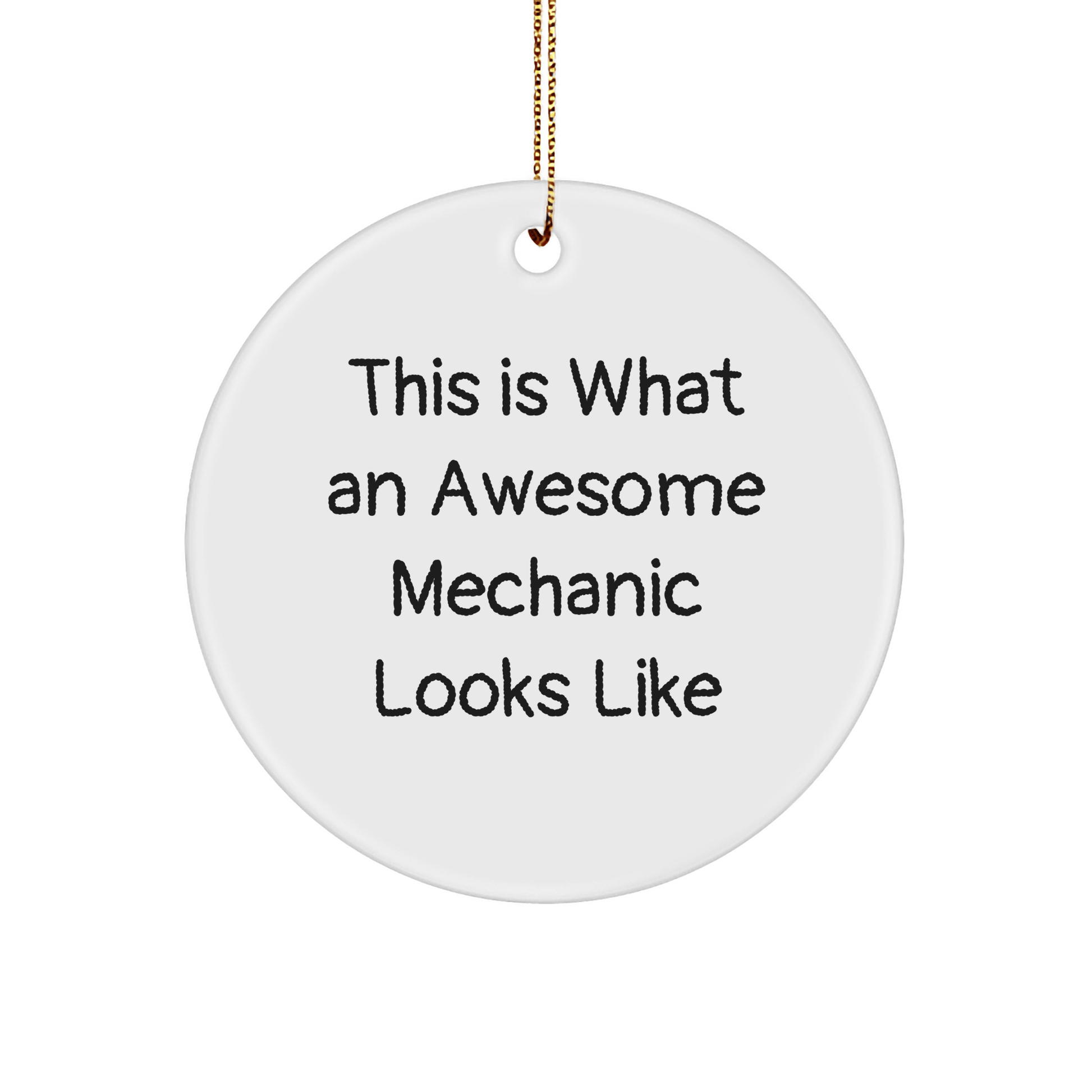Funny Mechanic Gifts - This Is What An Awesome Mechanic Looks Like Circle Ornament for Men, Women, Friends, Coworkers, Family, and Mechanic Enthusiasts, Christmas Unique Gifts from Friends - Victory Thru Vision 