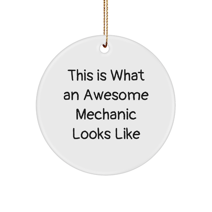 Funny Mechanic Gifts - This Is What An Awesome Mechanic Looks Like Circle Ornament for Men, Women, Friends, Coworkers, Family, and Mechanic Enthusiasts, Christmas Unique Gifts from Friends - Victory Thru Vision 