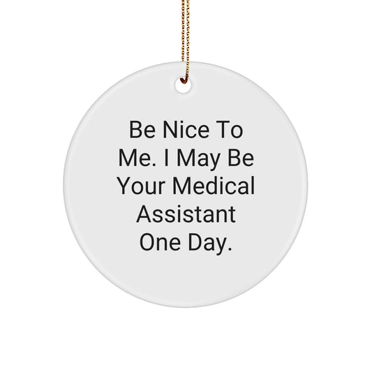Funny Medical Assistant Gifts: Inspirational Quote Circle Ornament, Gifts from Men for Medical Assistant, Perfect Christmas Memorable Present for Medical Assistant, Durable MDF Material - Victory Thru Vision