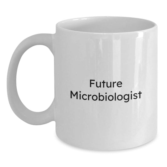 Funny Microbiologist Gifts for Future Microbiologists - White Coffee Mug from Friends and Family - Victory Thru Vision