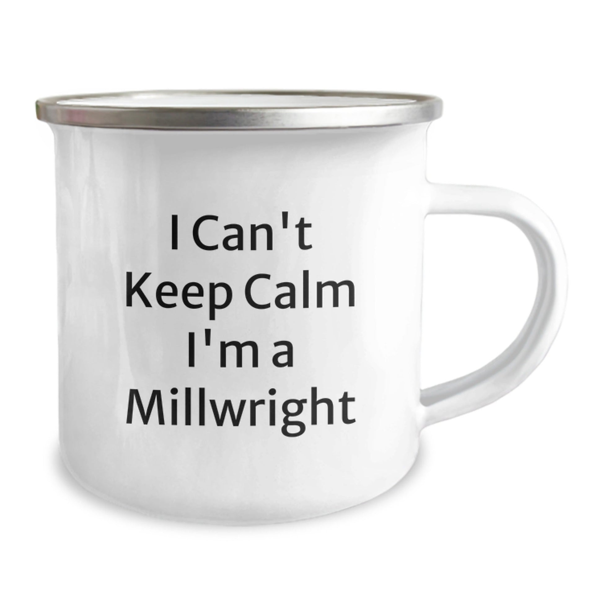 Funny Millwright Gifts I Can't Keep Calm I'm A Millwright Graduation Unique Gifts from Men to Millwright Friends - Victory Thru Vision