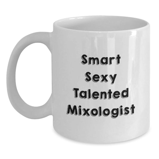 Funny Mixologist Gifts for Men, White Coffee Mug, 'Smart Sexy Talented' Quote, Birthday Unique Presents from Friends - Victory Thru Vision