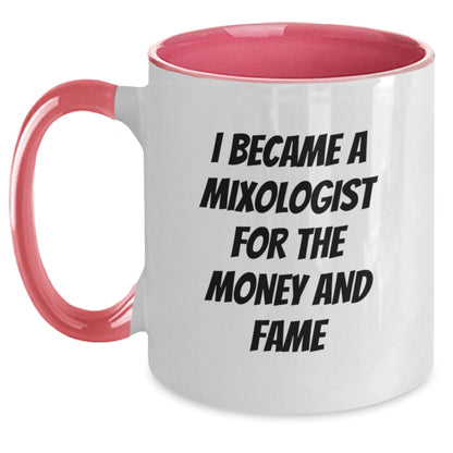 Funny Mixologist Gifts for Men, Women, and Friends - I Became A Mixologist For The Money And Fame Quote, Two Tone Coffee Mug for Graduation, Gifts from Family, Gifts for Mixologists - Victory Thru Vision