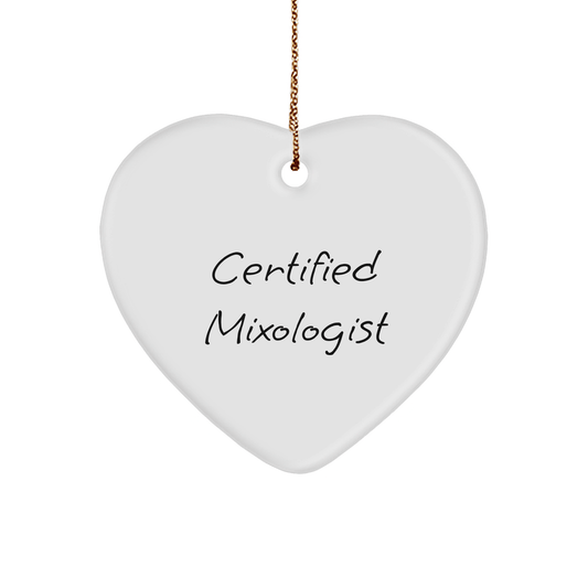 Funny Mixologist Gifts from Friends, 'A Good Mix is a Happy Mix, Certified Mixologist Christmas Heart Ornament, Gifts for Mixologist, Unique Christmas Unique Gifts - Victory Thru Vision 